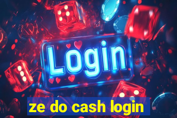 ze do cash login